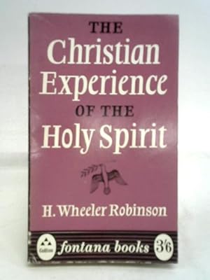 Bild des Verkufers fr The Christian Experience of the Holy Spirit zum Verkauf von World of Rare Books