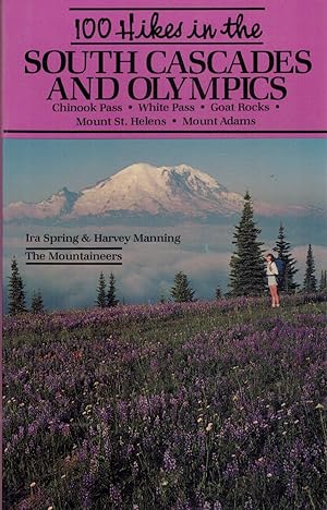Seller image for 100 HIKES IN THE SOUTH CASCADES AND OLYMPICS for sale by Z-A LLC