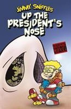 Bild des Verkufers fr Up the President's Nose zum Verkauf von Smartbuy