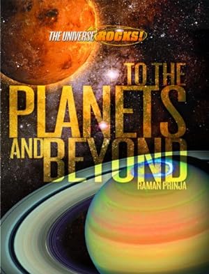 Bild des Verkufers fr The Universe Rocks: To the Planets and Beyond zum Verkauf von WeBuyBooks