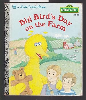 Big Bird's Day on the Farm - A Little Golden Book No.109-68 Featuring Jim Henson's Sesame Street ...