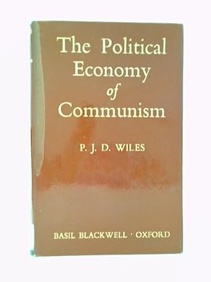 Image du vendeur pour The Political Economy of Communism mis en vente par World of Rare Books
