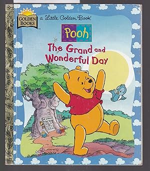 Pooh - The Grand and Wonderful Day - A Little Golden Book