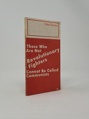 Those Who are Not Revolutionary Fighters Cannot be Called Communists - March 13, 1967, Speech