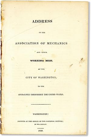 Address of the Association of Mechanics and other Working Men of the City of Washington, to the O...