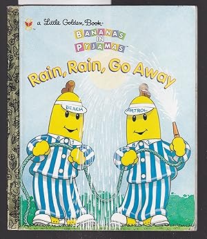 Bananas in Pajamas - Rain Rain go Away - A Little Golden Book