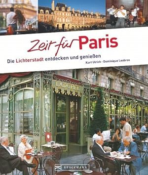 Image du vendeur pour Zeit fr Paris Die "Stadt der Lichter" entdecken und genieen mis en vente par primatexxt Buchversand