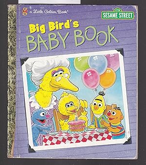 Big Bird's Baby Book - A Little Golden Book Featuring Jim Henson's Sesame Street Muppets