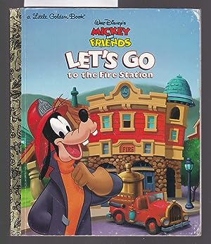 Walt Disney's Mickey and Friends - Let's go to the Fire Station - A Little Golden Book
