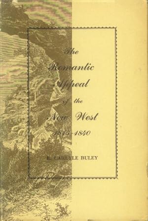 The Romantic Appeal of the New West 1815-1840