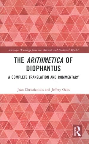Seller image for Arithmetica of Diophantus : A Complete Translation and Commentary for sale by GreatBookPricesUK