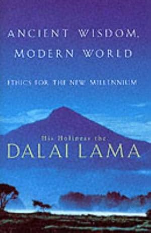 Imagen del vendedor de Ancient Wisdom, Modern World: Ethics for the New Millennium a la venta por WeBuyBooks