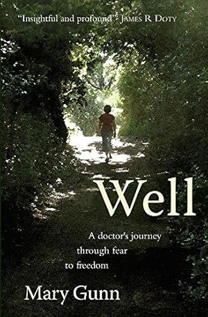 Bild des Verkufers fr Well: A Doctor's Journey Through Fear to Freedom zum Verkauf von WeBuyBooks