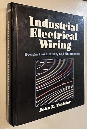 Seller image for Industrial Electrical Wiring: Design, Installation, and Maintenance for sale by Once Upon A Time