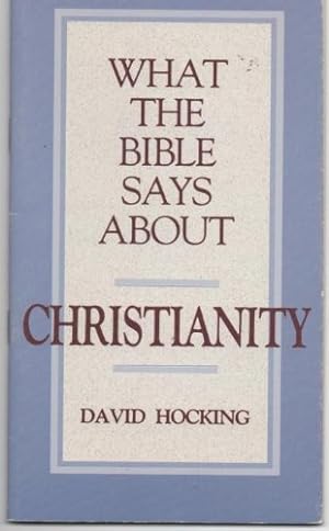 Bild des Verkufers fr What the Bible Says about Christianity zum Verkauf von WeBuyBooks