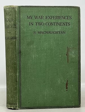 MY WAR EXPERIENCES In TWO CONTINENTS.; Edited by Her Niece, Mrs. Lionel Salmon (Betty Krays-Young)