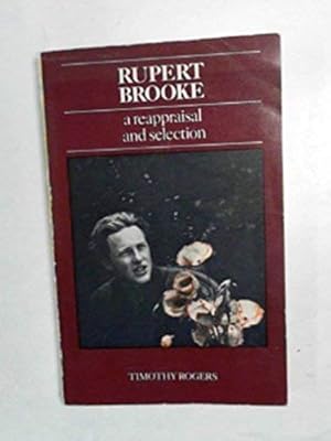 Bild des Verkufers fr Rupert Brooke: A Reappraisal and Selection zum Verkauf von WeBuyBooks