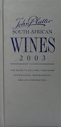 Seller image for John Platter South African Wine Guide 2003 for sale by WeBuyBooks