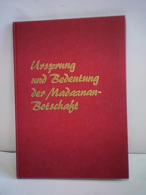 Imagen del vendedor de Ursprung und Bedeutung der Madaznan-Botschaft a la venta por Celler Versandantiquariat