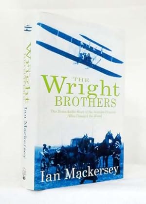 Bild des Verkufers fr The Wright Brothers. The remarkable story of the aviation pioneers who changed the world zum Verkauf von Adelaide Booksellers