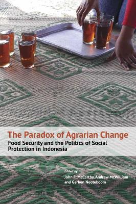 Bild des Verkufers fr Paradox of Agrarian Change. Food Security and the Politics of Social Protection in Indonesia. zum Verkauf von Asia Bookroom ANZAAB/ILAB