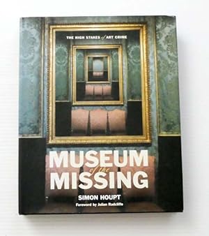 Seller image for Museum of the Missing The High Stakes of Art Crime for sale by Adelaide Booksellers