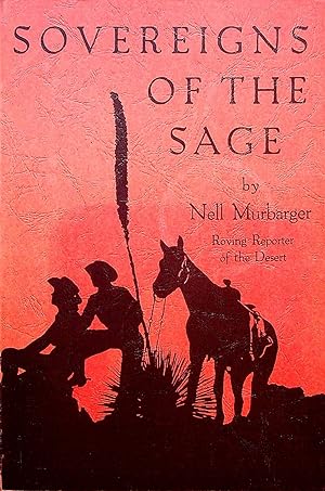 Seller image for Sovereigns of the Sage: True Stories of People and Places in the Great Sagebrush Kingdom of the Western United States for sale by Adventures Underground