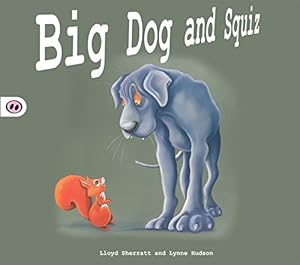 Bild des Verkufers fr Big Dog and Squiz (Picture Books) zum Verkauf von WeBuyBooks