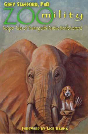 Immagine del venditore per Zoomility: Keeper Tales of Training With Positive Reinforcement venduto da WeBuyBooks