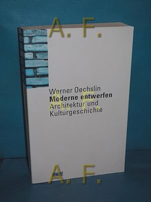 Imagen del vendedor de Moderne entwerfen : Architektur und Kulturgeschichte a la venta por Antiquarische Fundgrube e.U.
