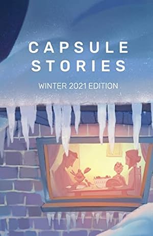Seller image for Capsule Stories Winter 2021 Edition: Sugar and Spice for sale by WeBuyBooks