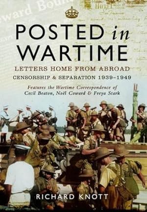 Seller image for Posted in Wartime: Letters Home from Abroad for sale by WeBuyBooks