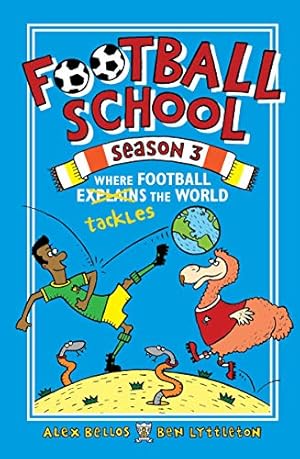 Bild des Verkufers fr Football School Season 3: Where Football Explains the World zum Verkauf von WeBuyBooks