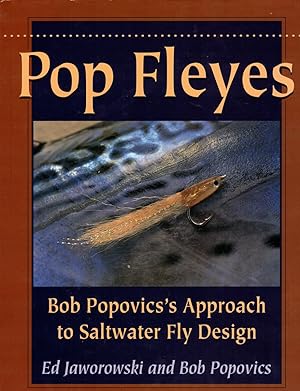 Immagine del venditore per Pop Fleyes: Bob Popovic's Approach to Saltwater Fly Design venduto da Wickham Books South