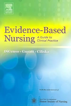 Image du vendeur pour Evidence-based Nursing : A Guide to Clinical Practice mis en vente par GreatBookPrices