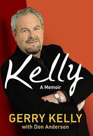 Seller image for Kelly: A Personal Memoir for sale by WeBuyBooks