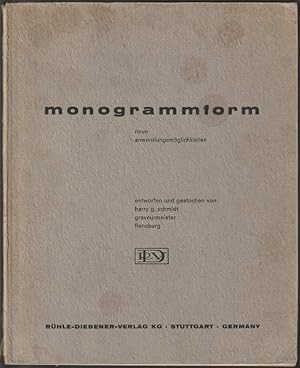Monogrammform. Neue Anwendungsmöglichkeiten. Entworfen und gestochen von Harry G. Schmidt.