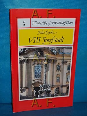 Bild des Verkufers fr VIII Josefstadt : Wiener Bezirkskulturfhrer 8 zum Verkauf von Antiquarische Fundgrube e.U.