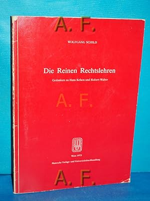 Seller image for Die reinen Rechtslehren : Gedanken zu Hans Kelsen u. Robert Walter. for sale by Antiquarische Fundgrube e.U.