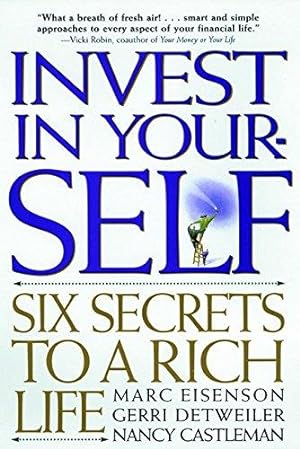 Bild des Verkufers fr Invest in YourSELF: Six Secrets to a Rich Life zum Verkauf von WeBuyBooks