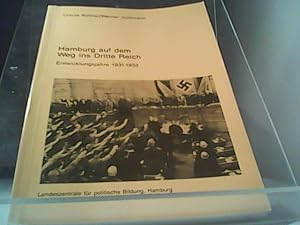 Immagine del venditore per Hamburg auf dem Weg ins Dritte Reich - Entscheidungsjahre 1931-1933 venduto da Eichhorn GmbH