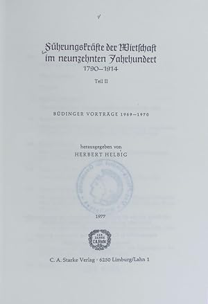 Seller image for Fhrungskrfte der Wirtschaft im neunzehnten Jahrhundert : 1790 - 1914. Deutsche Fhrungsschichten in der Neuzeit ; 7; Bdinger Vortrge ; 1969/70. for sale by Antiquariat Bookfarm