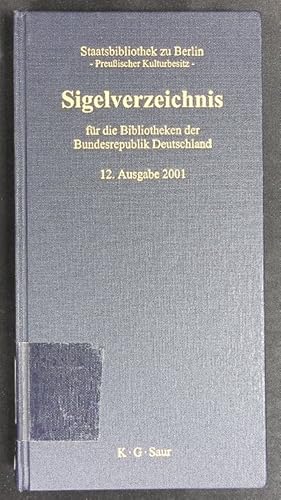 Bild des Verkufers fr Sigelverzeichnis fr die Bibliotheken der Bundesrepublik Deutschland. zum Verkauf von Antiquariat Bookfarm
