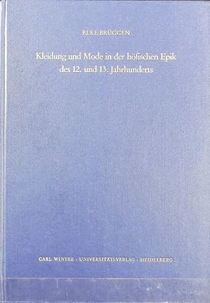 Kleidung und Mode in der höfischen Epik des 12. und 13. Jahrhunderts. Euphorion.