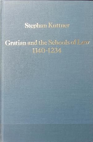 Bild des Verkufers fr Gratian and the schools of law : 1140 - 1234. Collected studies series : 185. zum Verkauf von Antiquariat Bookfarm