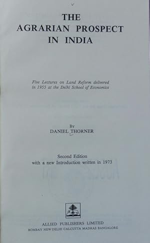 Imagen del vendedor de The agrarian prospect in India : five lectures on land reform delivered in 1955 at the Delhi School of Economics. a la venta por Antiquariat Bookfarm