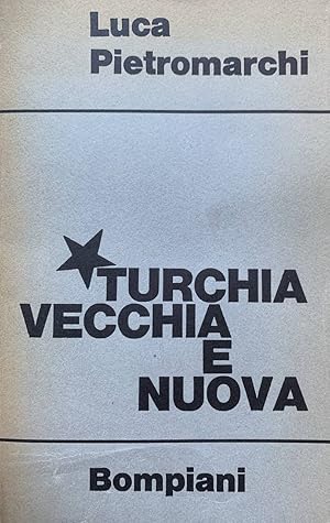 Turchia vecchia e nuova