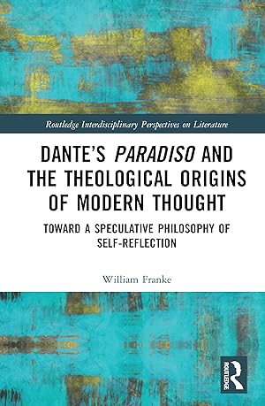 Bild des Verkufers fr Dante\ s Paradiso and the Theological Origins of Modern Thought zum Verkauf von moluna