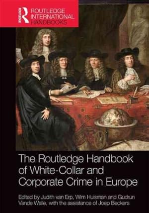 Image du vendeur pour Routledge Handbook of White Collar and Corporate Crime in Europe mis en vente par GreatBookPrices