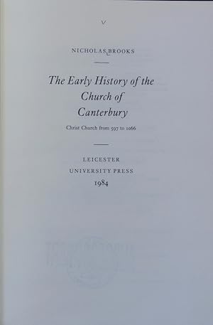 Bild des Verkufers fr The early history of the church of Canterbury : Christ Church from 597 to 1066. Studies in the early history of Britain. zum Verkauf von Antiquariat Bookfarm